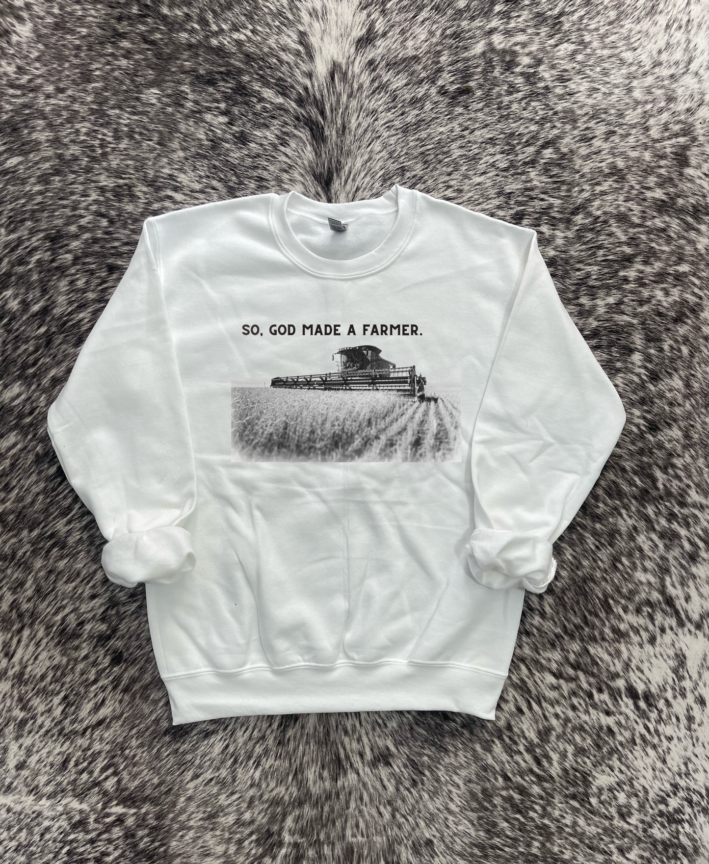 So God Made a Farmer Western Crewneck