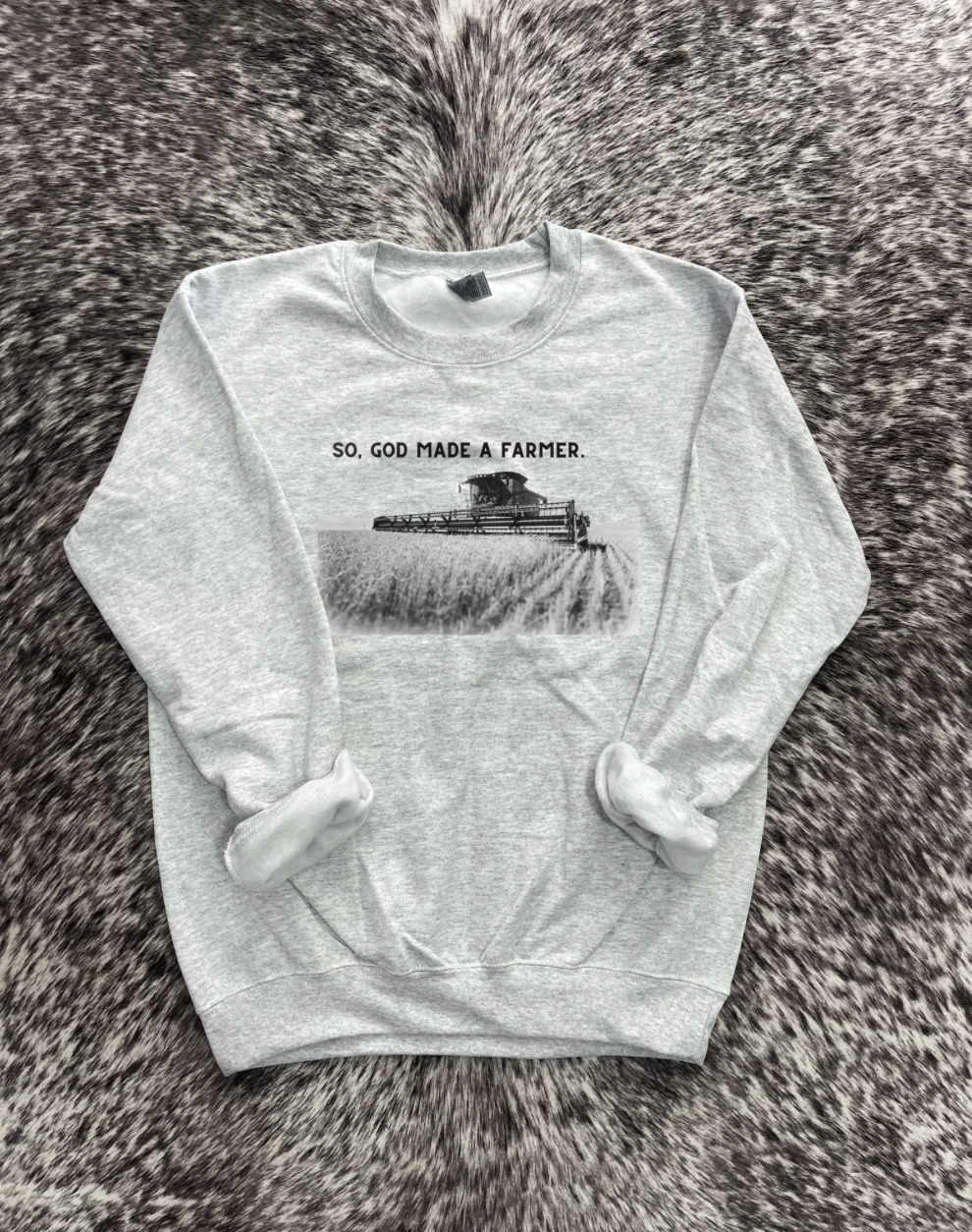 So God Made a Farmer Western Crewneck